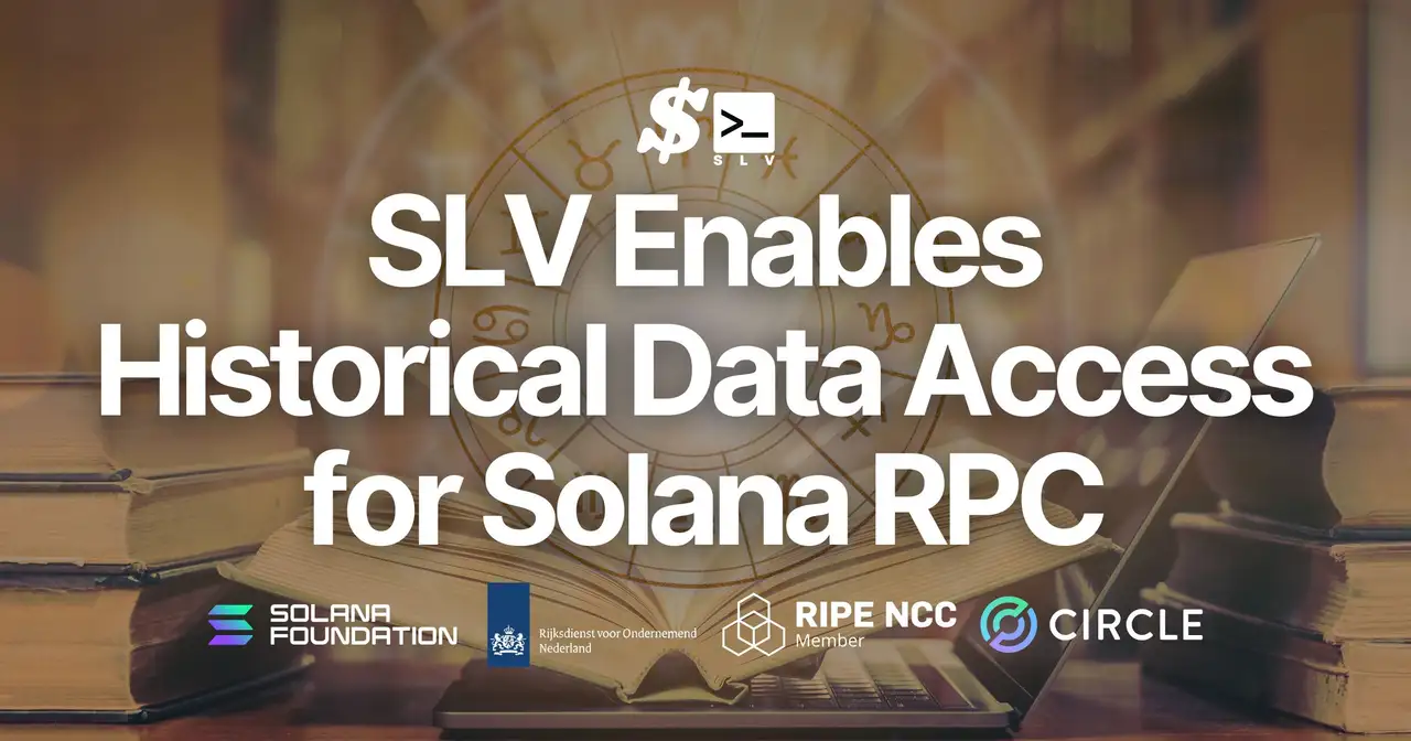 SLV Enables Historical Data Access for Solana RPC. Eliminating High-Cost Archive Operations Through the Use of Old Faithful