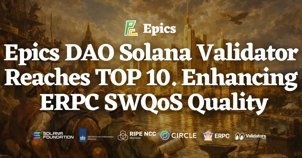 Epics DAO Solana Validator Reaches Top 10 in Shinobi Performance Pool — Score 99.91, Rank 9, Accelerating ERPC SWQoS Quality