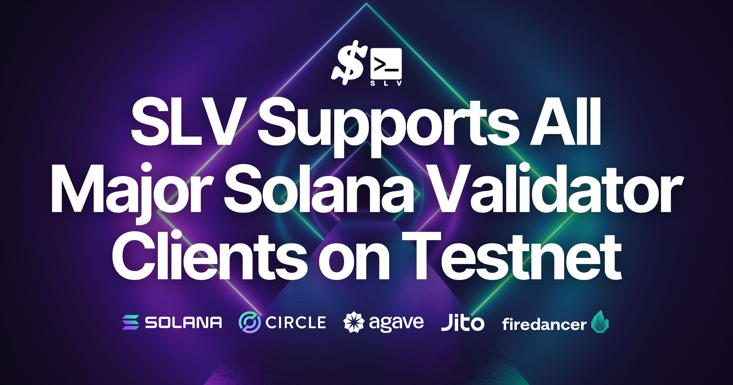 SLV Supports All 4 Major Solana Validator Clients on Testnet
